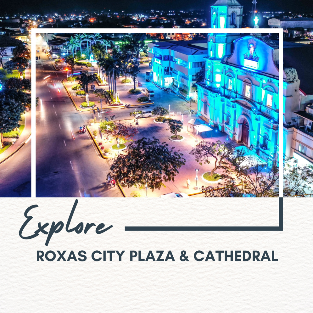 Roxas City Plaza & Cathedral