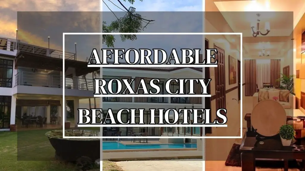 Affordable Roxas City Beach Hotels